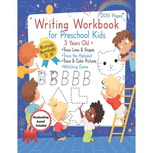Writing Workbook for Preschool Kids 3 years old +: Practice Pen Control, and Learn to Write by Tracing Letters, Shapes and Numbers, Tracing Activities - Paperback