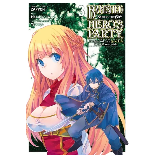 Banished from the Hero's Party, I Decided to Live a Quiet Life in the Countryside, Vol. 3 (Manga) - Paperback
