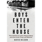 Boys Enter the House: The Victims of John Wayne Gacy and the Lives They Left Behind - Hardcover