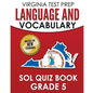 VIRGINIA TEST PREP Language & Vocabulary SOL Quiz Book Grade 5: Covers the Skills in the SOL Writing Standards - Paperback