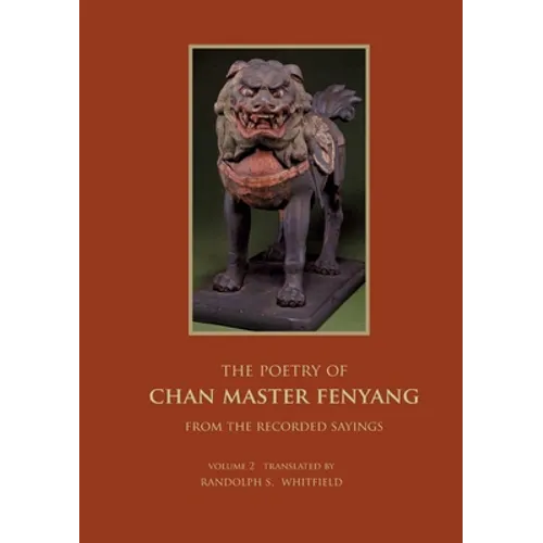 The Recorded Sayings of Master Fenyang Wude (Fenyang Shanzhao), Vol. 2: Compiled by Ciming, Great master Chuyuan of Mount Shishuang. Translated from t - Paperback