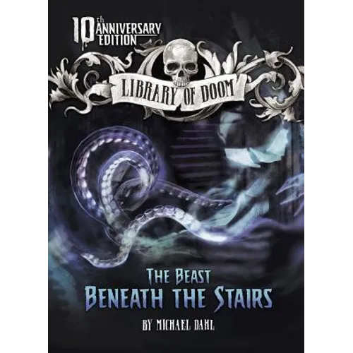 The Beast Beneath the Stairs: 10th Anniversary Edition - Paperback