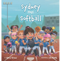 Sydney Plays Softball - Hardcover