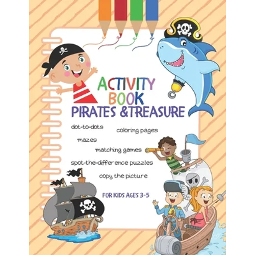 Activity Book Pirates & Treasure: For Kids Ages 3-5 - Paperback