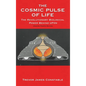 The Cosmic Pulse of Life - Hardcover