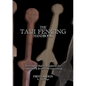 The Taiji Fencing Handbook: Rules & Regulations for Fencing with Tai Chi & Kung Fu Sword Styles - Paperback