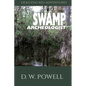 Swamp Archeologist - Paperback