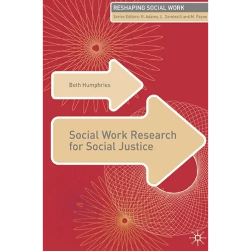 Social Work Research for Social Justice - Paperback