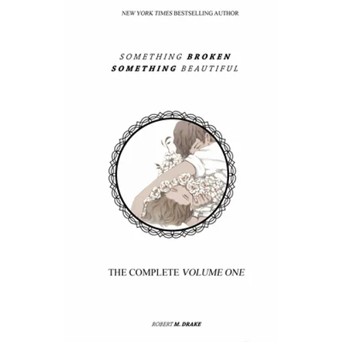 Something Broken Something Beautiful: Volume One - Paperback