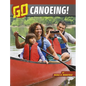 Go Canoeing! - Hardcover