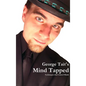 Mind Tapped - Techniques That Control Minds - Hardcover