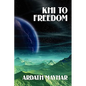 Khi to Freedom: A Science Fiction Novel - Paperback