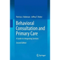 Behavioral Consultation and Primary Care: A Guide to Integrating Services - Paperback