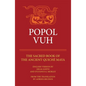 Popol Vuh: The Sacred Book of the Ancient Quiche Maya Volume 29 - Paperback