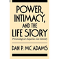 Power, Intimacy, and the Life Story: Personological Inquiries Into Identity - Paperback