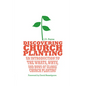 Discovering Church Planting: An Introduction to the Whats, Whys, and Hows of Global Church Planting - Paperback