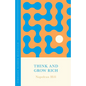 Think and Grow Rich: Timeless Wisdom Distilled - Hardcover