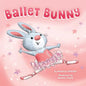 Ballet Bunny - Hardcover