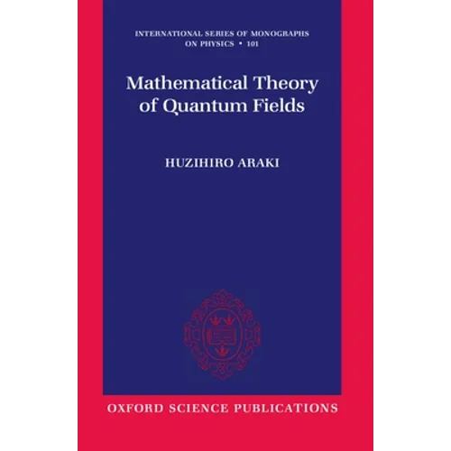 Mathematical Theory of Quantum Fields - Paperback
