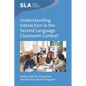 Understanding Interaction in the Second Language Classroom Context - Paperback