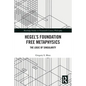 Hegel's Foundation Free Metaphysics: The Logic of Singularity - Paperback