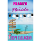 Framed in Florida: A Garden Girls Cozy Mystery - Paperback