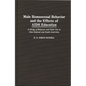 Male Homosexual Behavior and the Effects of AIDS Education: A Study of Behavior and Safer Sex in New Zealand and South Australia - Hardcover