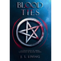 Blood Ties: A Collection of Three Covenant of Blood Shorts - Hardcover