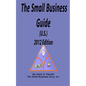 The Small Business Guide (U.S.) 2012 Edition - Paperback