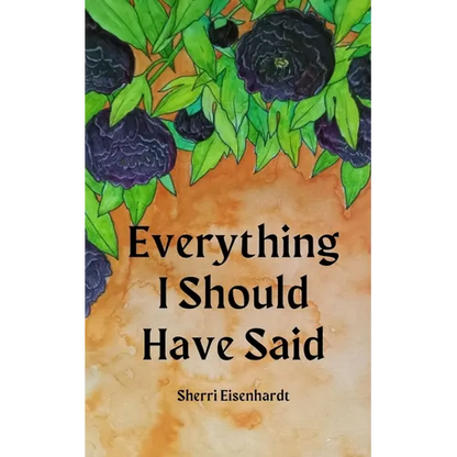 Everything I Should Have Said - Paperback