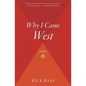Why I Came West - Paperback