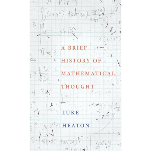 Brief History of Mathematical Thought - Hardcover