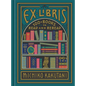 Ex Libris: 100+ Books to Read and Reread - Hardcover