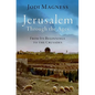 Jerusalem Through the Ages: From Its Beginnings to the Crusades - Hardcover
