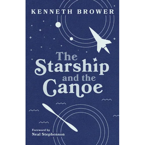 The Starship and the Canoe - Paperback