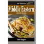 The Ultimate Middle Eastern Recipe Book - Paperback