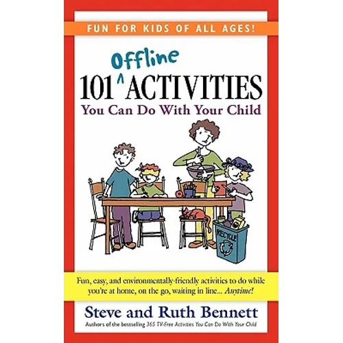 101 Offline Activities You Can Do with Your Child - Paperback