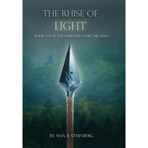 The Rhise of Light: Book One of the Darkness Overcome Series - Hardcover