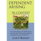 Dependent Arising In Context: the Buddha's core lesson, in the context of his time and ours - Paperback