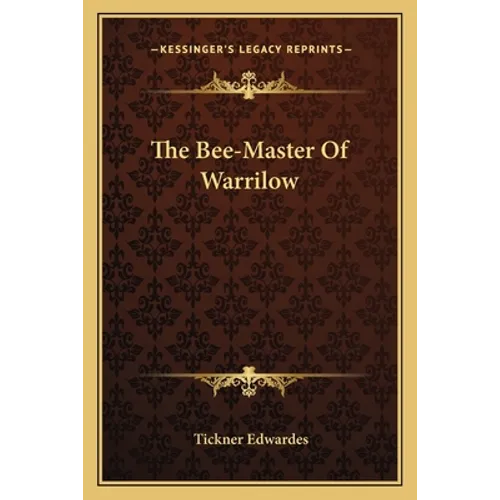 The Bee-Master Of Warrilow - Paperback