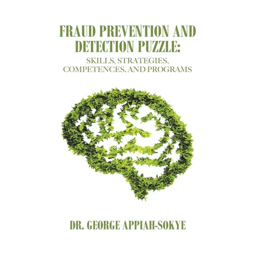Fraud Prevention and Detection Puzzle: Skills, Strategies, Competences, and Programs - Hardcover