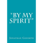 "By my Spirit" - Paperback