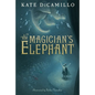 The Magician's Elephant: (A Tale of Orphans, Fortune Tellers, Magic, and Mystery - An Illustrated Middle-Grade Fiction Novel for Kids Ages 8-13 in Gra - Hardcover