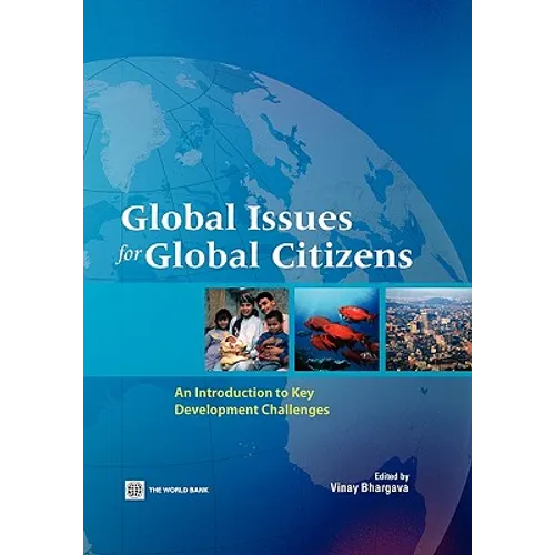 Global Issues for Global Citizens: An Introduction to Key Development Challenges - Paperback
