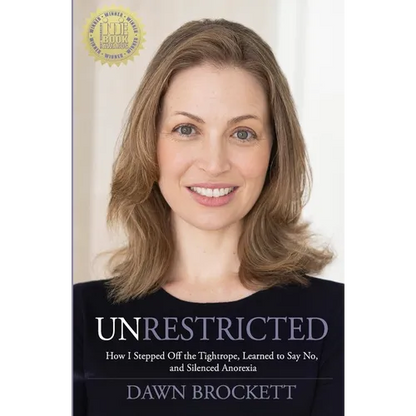 Unrestricted: How I Stepped Off the Tightrope, Learned to Say No, and Silenced Anorexia - Paperback