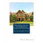 How To Buy State Tax Lien Properties In Pennsylvania Real Estate: Get Tax Lien Certificates, Tax Lien And Deed Homes For Sale In Pennsylvania - Paperback