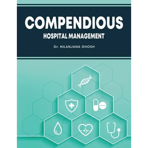 Compendious Hospital Management - Paperback