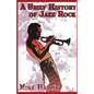 A Brief History of Jazz Rock - Paperback