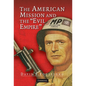 The American Mission and the 'Evil Empire' - Hardcover