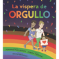 La Víspera de Orgullo - Hardcover